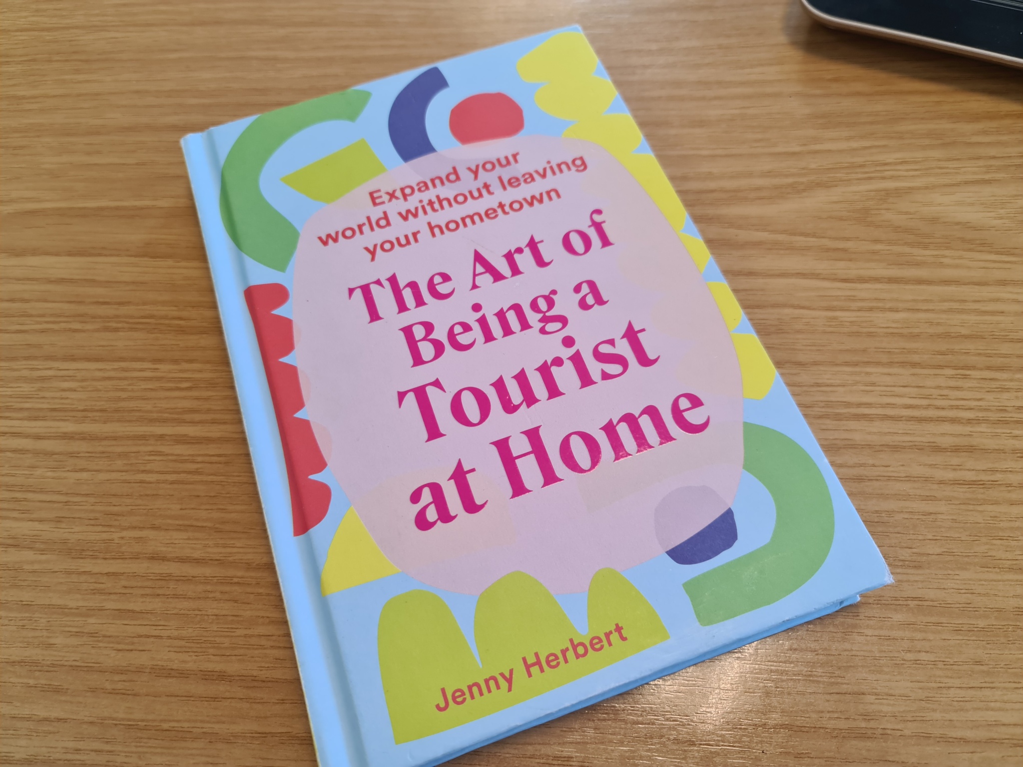 Book Friday: The Art of Being a Tourist at Home by Jenny Herbert